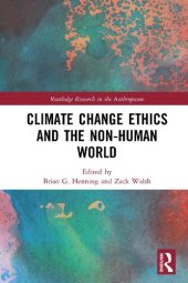 book Climate Change Ethics and the Non-Human World