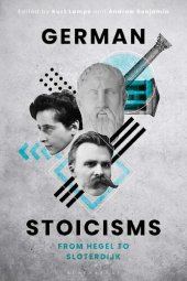 book German Stoicisms: From Hegel to Sloterdijk