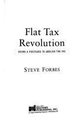 book Flat Tax Revolution: Using a Postcard to Abolish the IRS