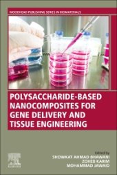 book Polysaccharide-Based Nanocomposites for Gene Delivery and Tissue Engineering