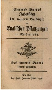 book Edmund Burkes Jahrbücher der neuern Geschichte der Englischen Pflanzungen in Nord-Amerika. Seit dem Jahr 1755 bis auf itzige Zeiten