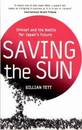 book Saving the Sun: How Wall Street Mavericks Shook Up Japan's Financial World and Made Billions