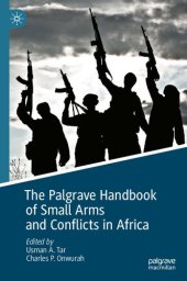 book The Palgrave Handbook of Small Arms and Conflicts in Africa