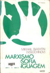 book Marxismo e Filosofia da Linguagem: problemas fundamentais do Método Sociológico na Ciência da Linguagem