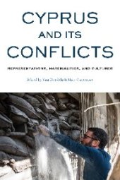 book Cyprus and Its Conflicts: Representations, Materialities, and Cultures