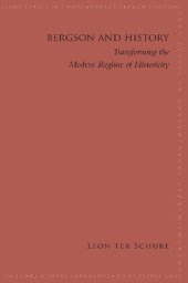 book Bergson and History: Transforming the Modern Regime of Historicity