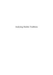 book Analysing Muslim Traditions: Studies in Legal, Exegetical and Maghazi Hadith