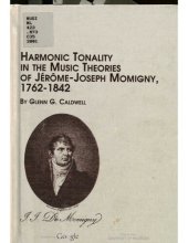 book Harmonic Tonality in the Music Theories of Jerome-Joseph Momigny, 1762-1842: v. 79 (Studies in the History & Interpretation of Music S.)