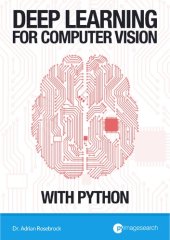 book Deep Learning for Computer Vision with Python: ImageNet Bundle