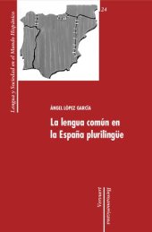 book La Lengua común en la España plurilingüe