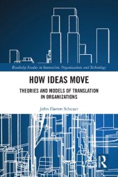book How Ideas Move: Theories and Models of Translation in Organizations