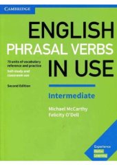 book English Phrasal Verbs in Use Intermediate Book with Answers: Vocabulary Reference and Practice 2nd Edition