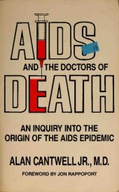 book AIDS And the Doctors of Death: An Inquiry into the Origin of the AIDS Epidemic