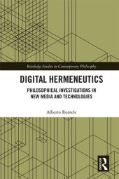 book Digital Hermeneutics: Philosophical Investigations in New Media and Technologies