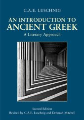 book An Introduction to Ancient Greek: A Literary Approach