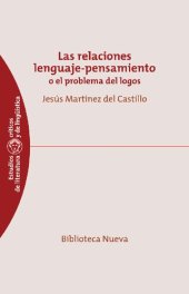 book Las relaciones lenguaje-pensamiento / The Language-Thought Relations: O El Problema Del Logos / Or the Problem of Logos