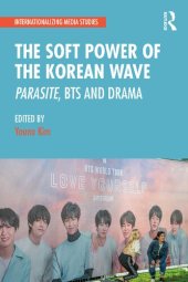 book The Soft Power of the Korean Wave: Parasite, BTS and Drama