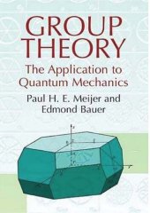 book Group Theory: The Application to Quantum Mechanics