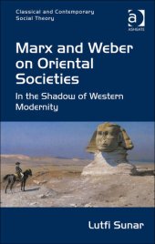 book Marx and Weber on Oriental Societies: In the Shadow of Western Modernity