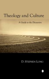 book Theology and Culture: A Guide to the Discussion