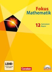 book Fokus Mathematik 12. Jahrgangsstufe. Schülerbuch mit CD-ROM. Gymnasiale Oberstufe Bayern