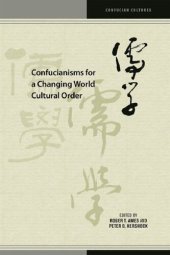 book Confucianisms for a Changing World Cultural Order