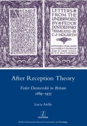 book After Reception Theory: Fedor Dostoevskii in Britain, 1869-1935