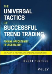 book The Universal Tactics of Successful Trend Trading: Finding Opportunity in Uncertainty (Wiley Trading)