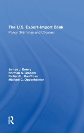 book The U.S. Export-Import Bank: Policy Dilemmas and Choices