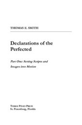 book Declarations of the Perfected (Part One: Setting Scripts and Images into Motion)