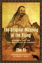 book The Original Meaning of the Yijing: Commentary on the Scripture of Change