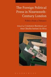 book The Foreign Political Press in Nineteenth-Century London: Politics from a Distance