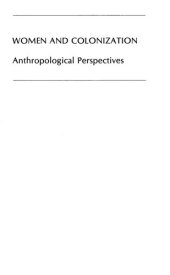 book Women and Colonization: Anthropological Perspectives