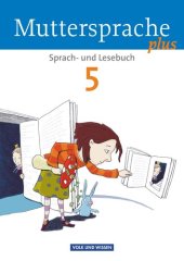 book Muttersprache plus 5. Schuljahr. Schülerbuch: Allgemeine Ausgabe für Berlin, Brandenburg, Mecklenburg-Vorpommern, Sachsen-Anhalt, Thüringen