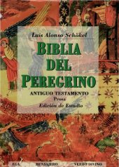 book Biblia del Peregrino. Edición de estudio (Antiguo Testamento y Nuevo Testamento, los 3 tomos unidos)