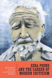 book Ezra Pound and the Career of Modern Criticism: Professional Attention