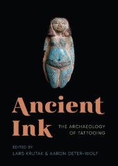 book Ancient Ink: The Archaeology of Tattooing