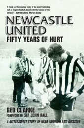 book Newcastle United: Fifty Years of Hurt