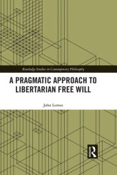 book A Pragmatic Approach to Libertarian Free Will