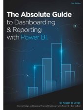 book Dashboarding & Reporting with Power BI: How to Design and Create a Financial Dashboard with PowerPivot - End to End