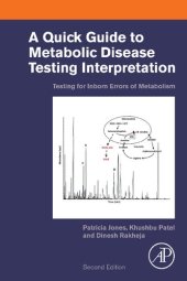 book A Quick Guide to Metabolic Disease Testing Interpretation: Testing for Inborn Errors of Metabolism