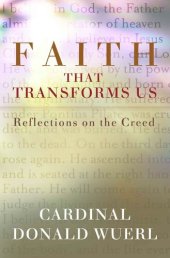 book Faith That Transforms Us: Reflections on the Creed