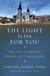 book The Light Is On For You: The Life-Changing Power of Confession