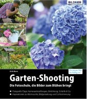 book Garten-Shooting Die Fotoschule, die Bilder zum Blühen bringt