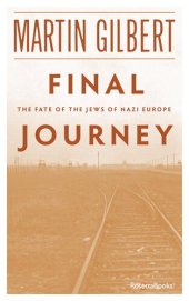 book Final Journey: The Fate of the Jews of Nazi Europe