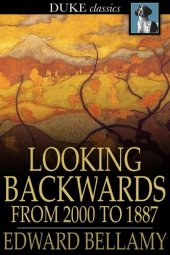 book Looking Backwards: From 2000 to 1887