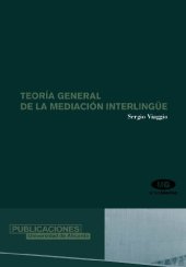 book Teoria general de la mediacion interlingue / General Theory of Interlingual Mediation