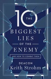 book The Ten Biggest Lies of the Enemy and How to Combat Them