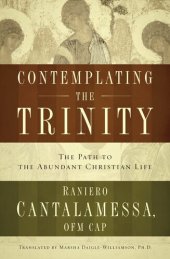 book Contemplating the Trinity: The Path to the Abundant Christian Life