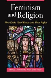 book Feminism and Religion: How Faiths View Women and Their Rights